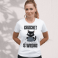 Crochet Because Murder Is Wrong: Funny T-shirt for crochet Lovers